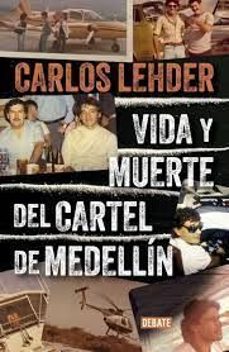 Libro Vida y muerte del cartel de Medellín 9786287669154