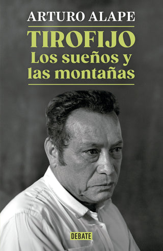 Libro Tirofijo. Los Sueños Y Montañas 9786287669604