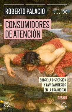 Libro Consumidores De Atención 9786287669932