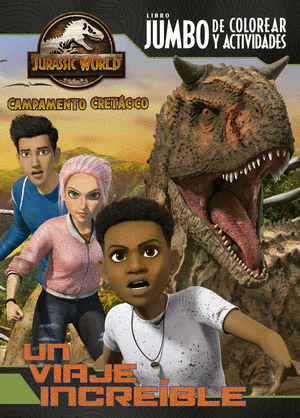 Jurassic World. Campamento Cretácico - Libro Jumbo De Colorear Y Activiades