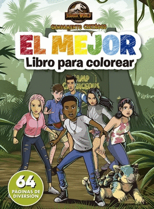 Jurassic Wolrd. Campamento Cretácico - El Mejor Libro Para Colorear