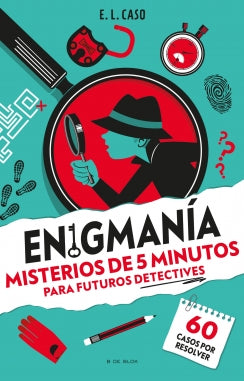 Libro Enigmanía. Misterios De 5 Minutos Para Futuros Detectives 9786287687318