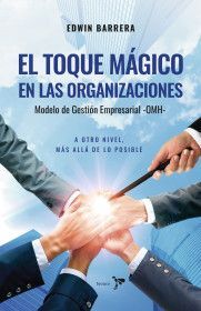 Libro El Toque Mágico En Las  Organizaciones             9786287703926