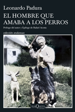 Libro El Hombre Que Amaba Los Perros 9786287716179