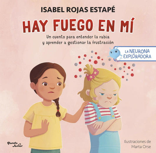 Libro La Neurona Exploradora. Hay Fuego En Mí 9786287722347