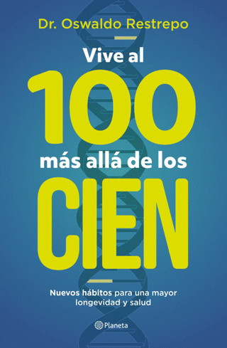 Vive Al 100 Más Allá De Los Cien