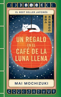 Libro Un Regalo En El Cafe De La Luna Llena 9786287737327
