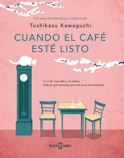 Libro Cuando El Café Esté Listo (Antes De Que Se Enfríe El Café 5) 9786287737396