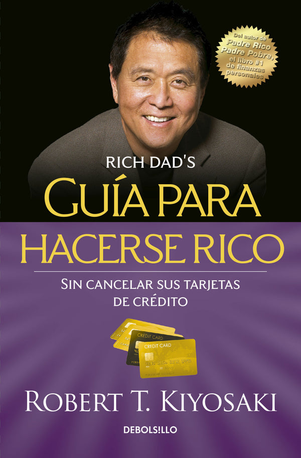 Libro Guia Para Hacerse Rico Sin Cancelar Sus Tarjetas De Credito 9786287745292