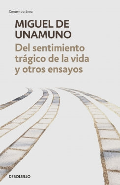Libro Del Sentimiento Trágico De La Vida Y Otros Ensayos 9786287745889