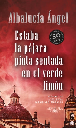 Libro Estaba La Pájara Pinta Sentada En El Verde Limón 9786287778474