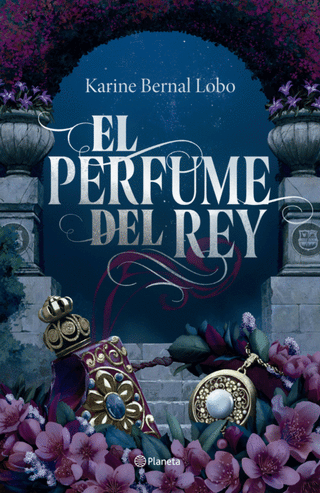 El perfume del rey - Edición de lujo