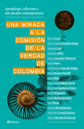 Libro Una Mirada A La Comisión De La Verdad De Colombia 9786287779365