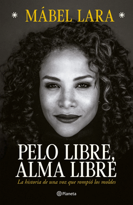 Libro Pelo Libre, Alma Libre 9786287779860