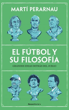 Libro El Fútbol Y Su Filosofía 9786287784086