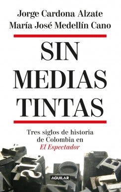 Libro Sin Medias Tintas 9786287794375