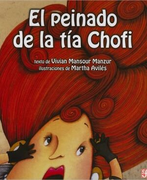 Libro El Peinado De La Tía Chofi 9786287800380