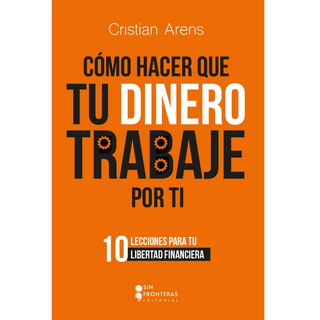 Libro Como Hacer Que Tu Dinero Trabaje Para Ti 9786287820289