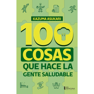 100 cosas que hace la gente saludable