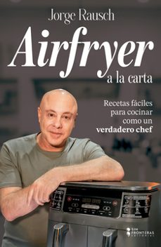 Libro Airfryer A La Carta 9786287820982