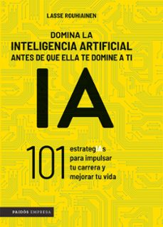 Libro Domina La Inteligencia Artificial Antes De Que Ella Te Domine A Ti 9786287830080