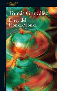 Libro El Rey Del Honka Monka 9786287880344