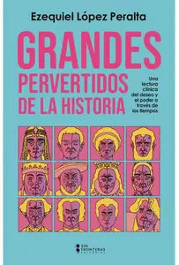 Libro Grandes Pervertidos De La Historia 9786287907164