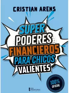 Libro Super Poderes Financieros Para Chicos Valientes 9786287907201