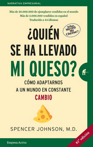 Quien Se Ha Llevado Mi Queso?