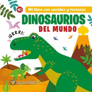 Libro Dinosaurios Sonidos Y Texturas 9786313071234