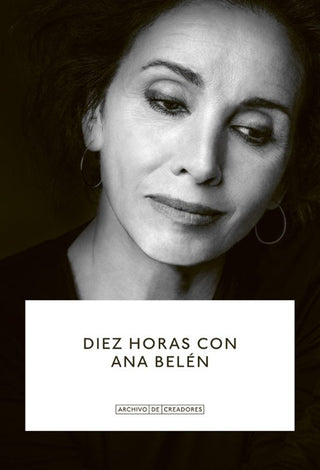 Libro Diez Horas Con Ana Belén 9788410024755