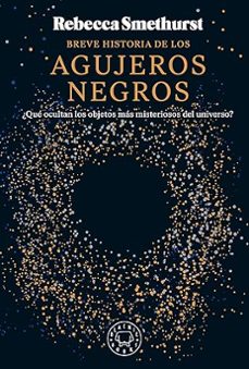 Libro Breve Historia De Los Agujeros Negros 9788410025653