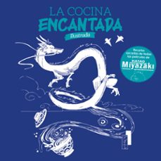 Libro La Cocina Encantada Ilustrada 9788410031272