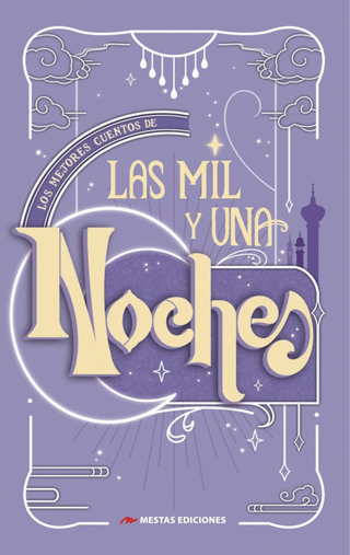Libro Los Mejores Cuentos De Las Mil Y Una Noches 9788410067080