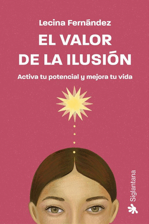 Libro El Valor De La Ilusión 9788410179349
