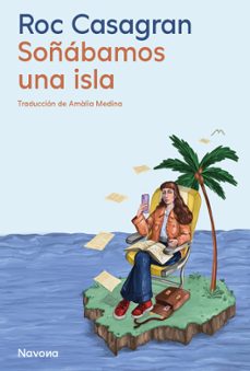 Libro Soñábamos Una Isla 9788410180611