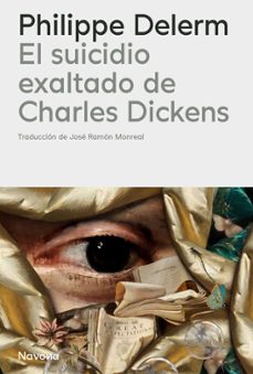 Libro El Suicidio Exaltado De Charles Dickens 9788410180840
