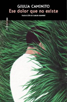 Libro Ese Dolor Que No Existe 9788410249813