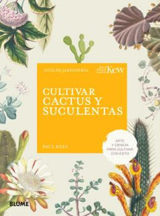 Libro Cultivar Cactus Y Suculentas 9788410268555
