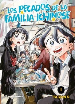 Libro Los Pecados Capitales De La Familia Ichinose 1 9788410305052