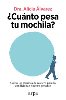 Libro ¿Cuánto Pesa Tu Mochila? 9788410313255