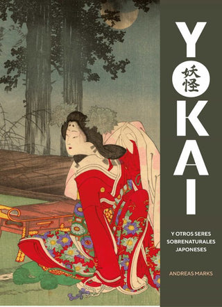 Libro Yokai Y Otros Seres Sobrenaturales Japon 9788410380059