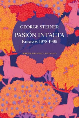 Libro Pasion Intacta Ensayos 1978-1995 9788410415911