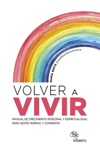 Libro Volver A Vivir Manual De Recimiento 9788410428157