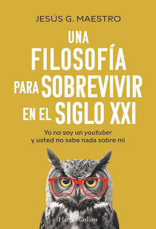Libro Una Filosofía Para Sobrevivir En El Siglo Xxi 9788410641914