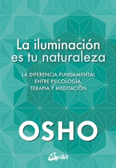 Libro La Iluminación Es Tu Naturaleza 9788411080880