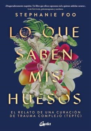 Libro Lo Que Saben Mis Huesos 9788411080989