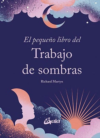 Libro El Pequeño Libro Del Trabajo De Sombras 9788411081559