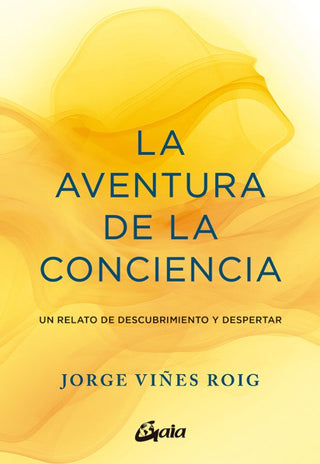 Libro La Aventura De La Conciencia 9788411081757