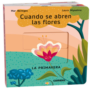 Libro Cuando Se Abren Las Flores. La Primavera 9788411580694